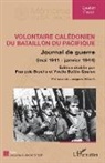 Gaston Rabot - Volontaire calédonien du Bataillon du Pacifique