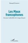 Renaud Dumont - Les Maux francophones