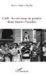 Javier Aguero Aguila - Chili : les silences du pardon dans l'après Pinochet