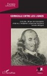 François Lasserre - Corneille entre les lignes