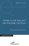 Manuel Diatkine - Pierre André Taguieff, l'antiracisme en débat