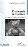 Claudine Legueil Bourdiol - Promenade en violence