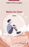 Valérie Mastrangelo - Bulles de rêves