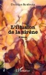 Christian Bontinckx - L'Illusion de la sirène