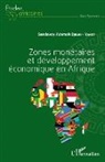 Sandavoy Adamoh Djelhi-Yahot - Zones monétaires et développement économique en Afrique