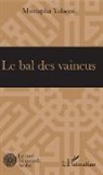 Mustapha Yalaoui - Le bal des vaincus