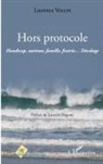 Laurence Vollin - Hors protocole