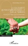 Dominique Thierry - La solidarité intergénérationnelle sur le terrain