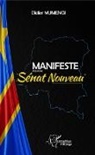 Didier Mumengi - Manifeste pour un Sénat nouveau