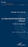 Kayamba Tshitshi Ndouba - Le néoconstitutionnalisme africain