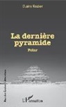 Claire Rozier - La dernière pyramide