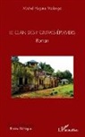 Michel Hugues Malonga - Le Clan des hommes éperviers