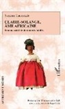 Emmanuell Gall, Emmanuelle Gall, Roger Little - Claire-Solange, âme africaine