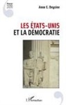 Anne Deysine - Les Etats-Unis et la démocratie