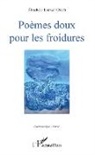 Elisabeth Launay-Dolet - Poèmes doux pour les froidures
