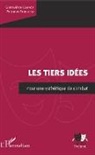 Geneviève Clancy, Philipp Tancelin, Philippe Tancelin - Les Tiers idées