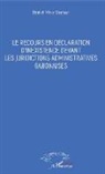 Daniel Menie Bengone - Le recours en déclaration d'inexistence devant les juridictions administratives gabonaises