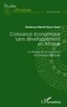 Sandavoy Adamoh Djelhi-Yahot - Croissance économique sans développement en Afrique
