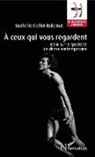 Mathilde Caillet-Balestrat - À ceux qui vous regardent