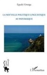 Eguzki Urteaga - La nouvelle politique linguistique au Pays Basque
