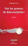 Catherine Servin - Sur les genoux de khrouchtchev