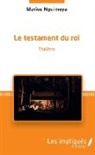 Marius Nguimeya - Le testament du roi