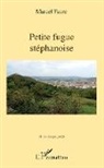 Marcel Faure - Petite fugue stéphanoise