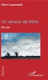 PIERRE LEENHARDT - Un amour de frère