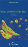 Isabelle Guyon - Sous le firmament bleu