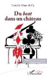 Camille Mino Di Ca - Du beat dans un château