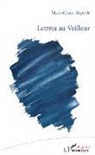 Marie Claire Mazeille - Lettres au Veilleur