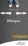 Julien Koberich - Bifurquer
