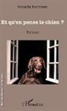 Natacha Hochman - Et qu'en pense le chien ?