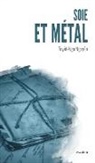 Tuyet-nga Nguyen - Soie et métal