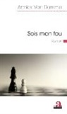 Annick van Damme, Annick Van Damme - Sois mon fou