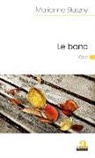 Marianne Sluszny - Le banc