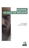 Aliett Griz, Aliette Griz, Ali Talib - Maman, je suis un réfugié
