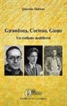 Quentin Debray - Giraudoux, Cocteau, Giono