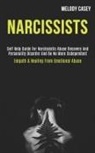 Melody Casey, Melody Casey - Narcissists