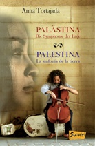 Anna Tortajada - PALÄSTINA DIE SYMPHONIE DER ERDE - PALESTINA LA SINFONÍA DE LA TIERRA
