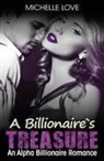 Michelle Love - A Billionaire's Treasure
