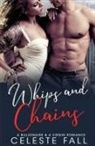 Celeste Fall - Whips and Chains