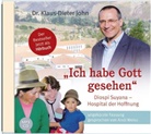 Klaus-Dieter John - "Ich habe Gott gesehen", 1 Audio-CD, MP3 (Hörbuch)