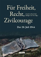Frank-Lotha Kroll, Frank-Lothar Kroll, von Voss, von Voss, Rüdiger von Voss, Rüdiger von Voss - Für Freiheit, Recht, Zivilcourage