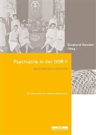 Volker Hess u a, Kristin H&uuml;bener, Kristina H&uuml;bener, Ekkehardt Kumbier - Psychiatrie in der DDR II