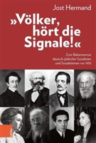 Jost Hermand - "Völker, hört die Signale!"