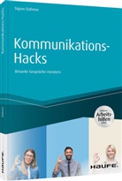 Sigrun Dahmer - Kommunikations-Hacks