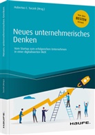 Hubertus Tuczek, Hubertus C Tuczek, Hubertus C. Tuczek, Hubertu C Tuczek, Hubertus C Tuczek, Hubertus C. Tuczek - Neues unternehmerisches Denken