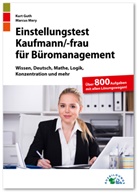 Kur Guth, Kurt Guth, Marcus Mery - Einstellungstest Kaufmann / Kauffrau für Büromanagement