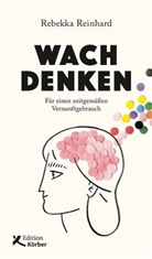 Rebekka Reinhard - Wach denken